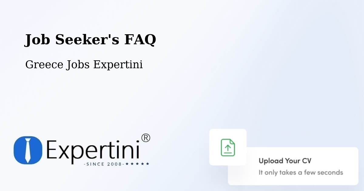 Job Seeker FAQ – Sochós - Greece Jobs Expertini